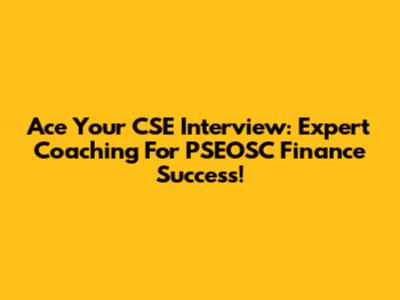Ace Your CSE Interview: Expert Coaching For PSEOSC Finance Success!