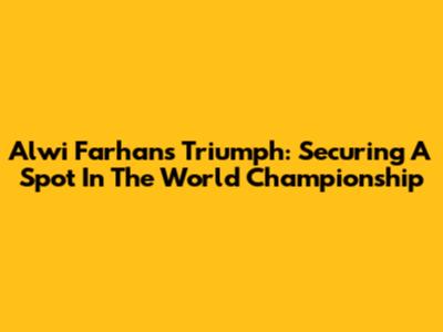 Alwi Farhan's Triumph: Securing A Spot In The World Championship