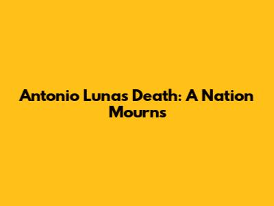 Antonio Luna's Death: A Nation Mourns