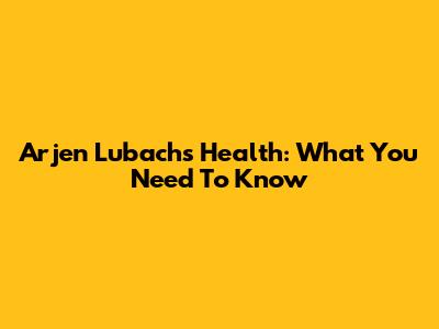 Arjen Lubach's Health: What You Need To Know