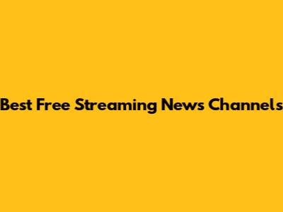 Best Free Streaming News Channels