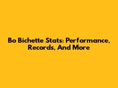 Bo Bichette Stats: Performance, Records, And More
