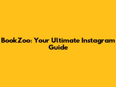 BookZoo: Your Ultimate Instagram Guide