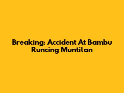 Breaking: Accident At Bambu Runcing Muntilan