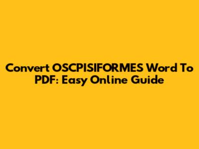 Convert OSCPISIFORMES Word To PDF: Easy Online Guide
