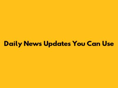 Daily News Updates You Can Use