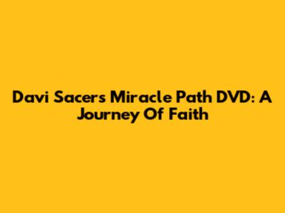 Davi Sacer's Miracle Path DVD: A Journey Of Faith