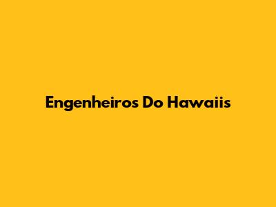 Engenheiros Do Hawaii's 