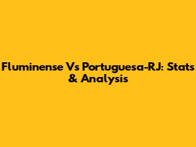 Fluminense Vs Portuguesa-RJ: Stats & Analysis