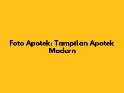 Foto Apotek: Tampilan Apotek Modern