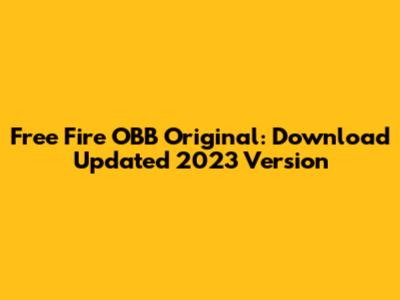 Free Fire OBB Original: Download Updated 2023 Version