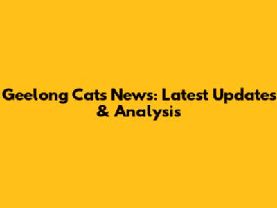 Geelong Cats News: Latest Updates & Analysis