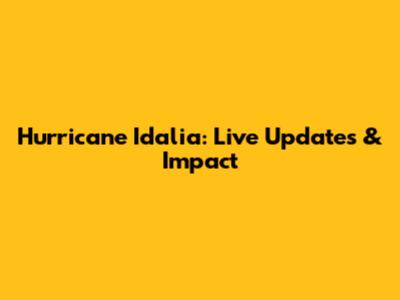 Hurricane Idalia: Live Updates & Impact