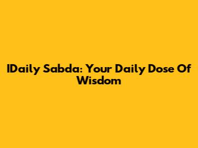 IDaily Sabda: Your Daily Dose Of Wisdom