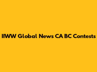 IIWW Global News CA BC Contests