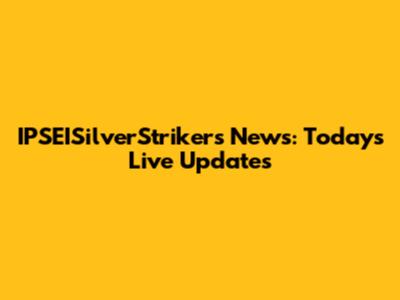 IPSEISilverStrikers News: Today's Live Updates