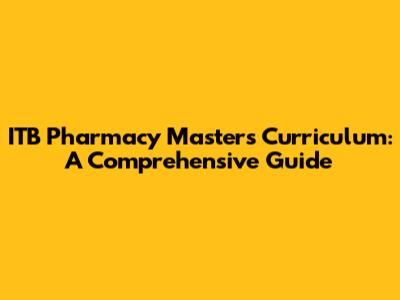 ITB Pharmacy Master's Curriculum: A Comprehensive Guide