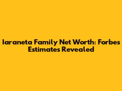 Iaraneta Family Net Worth: Forbes Estimates Revealed