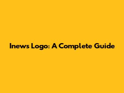 Inews Logo: A Complete Guide