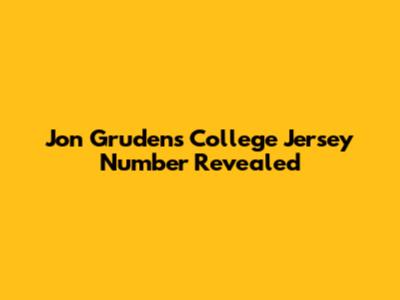 Jon Gruden's College Jersey Number Revealed