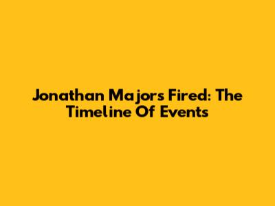 Jonathan Majors Fired: The Timeline Of Events