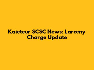 Kaieteur SCSC News: Larceny Charge Update