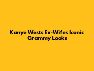 Kanye West's Ex-Wife's Iconic Grammy Looks