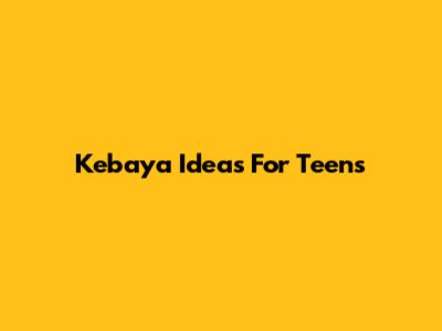 Kebaya Ideas For Teens