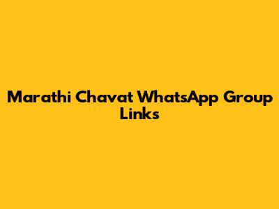 Marathi Chavat WhatsApp Group Links