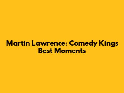 Martin Lawrence: Comedy King's Best Moments
