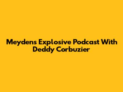 Meyden's Explosive Podcast With Deddy Corbuzier