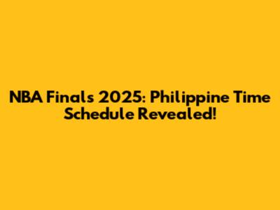 NBA Finals 2025: Philippine Time Schedule Revealed!