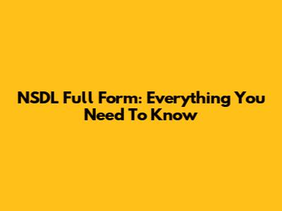 NSDL Full Form: Everything You Need To Know