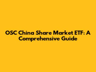 OSC China Share Market ETF: A Comprehensive Guide
