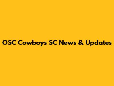 OSC Cowboys SC News & Updates