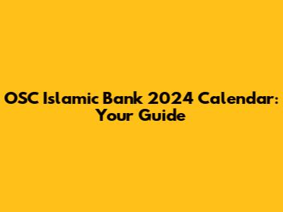 OSC Islamic Bank 2024 Calendar: Your Guide