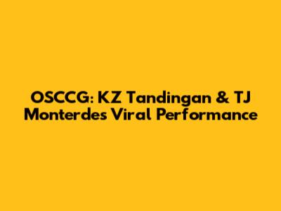 OSCCG: KZ Tandingan & TJ Monterde's Viral Performance