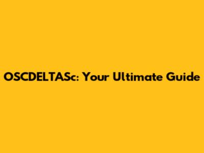 OSCDELTASc: Your Ultimate Guide