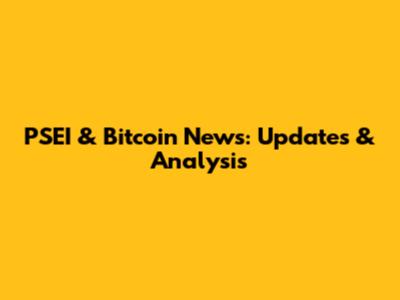PSEI & Bitcoin News: Updates & Analysis