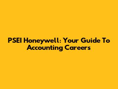 PSEI Honeywell: Your Guide To Accounting Careers