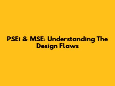 PSEi & MSE: Understanding The Design Flaws