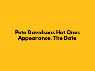 Pete Davidson's Hot Ones Appearance: The Date