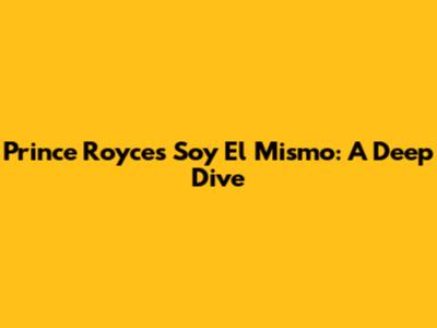 Prince Royce's 'Soy El Mismo': A Deep Dive