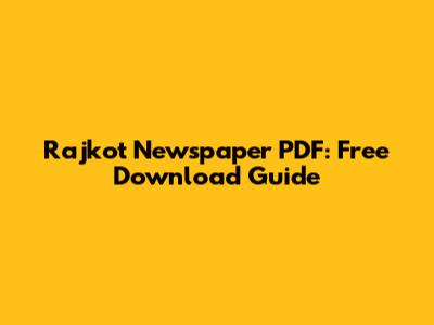 Rajkot Newspaper PDF: Free Download Guide