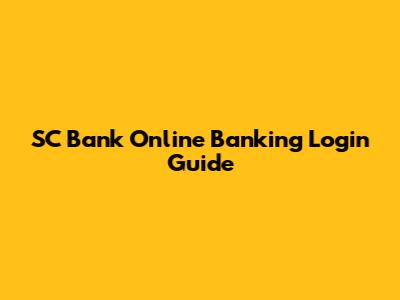 SC Bank Online Banking Login Guide