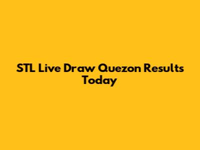 STL Live Draw Quezon Results Today