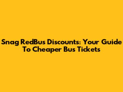 Snag RedBus Discounts: Your Guide To Cheaper Bus Tickets