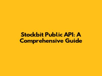 Stockbit Public API: A Comprehensive Guide