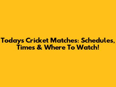 Today's Cricket Matches: Schedules, Times & Where To Watch!