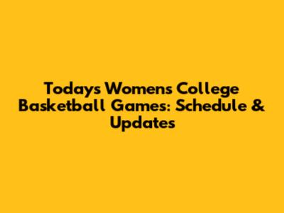 Today's Women's College Basketball Games: Schedule & Updates